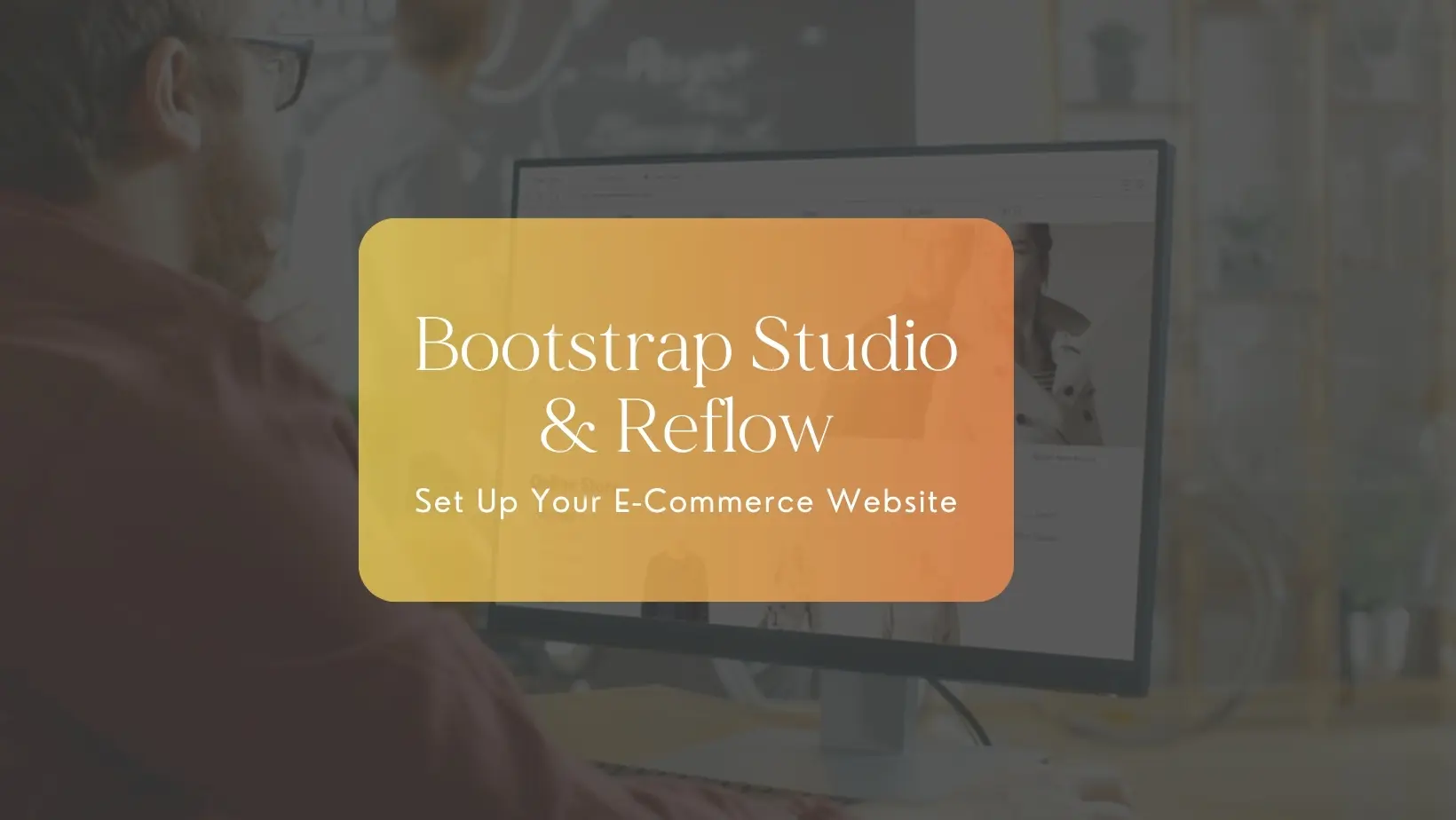 Setting Up Your E-Commerce Website with Bootstrap Studio and Reflow